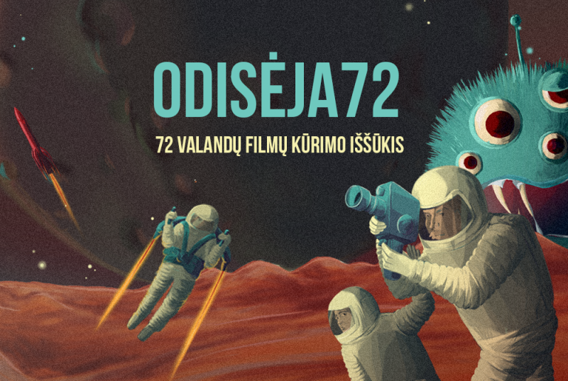 Renginys ODISĖJA72 - 72 valandų filmų kūrimo iššūkis