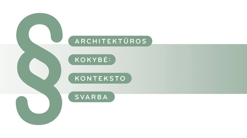 Pasaulinę architektūros dieną – konferencija apie architektūros konteksto svarbą