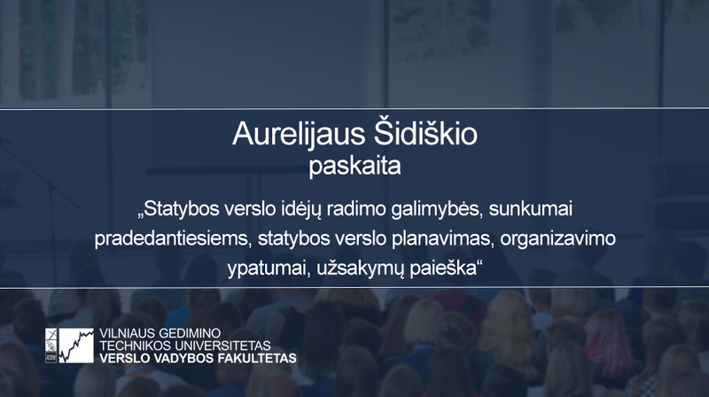 Aurelijaus Šidiškio paskaita