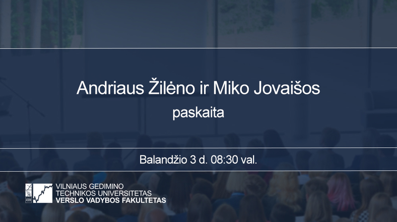 Vyks Andriaus Žilėno ir Miko Jovaišos paskaita