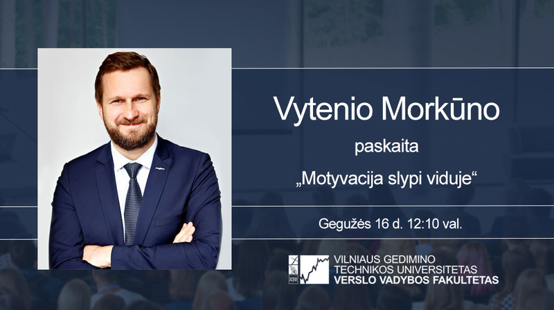  Vyks „Paysera LT“ vadovo Vytenio Morkūno paskaita