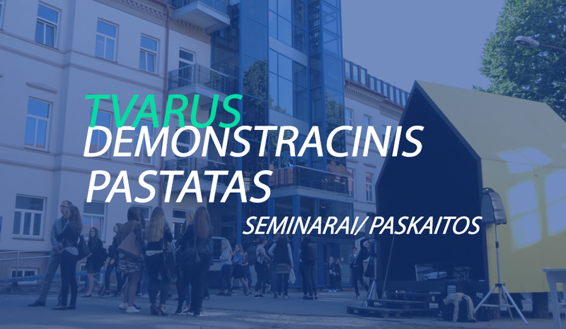 Idėjų konkurso „Tvarus demonstracinis pastatas“ seminarai