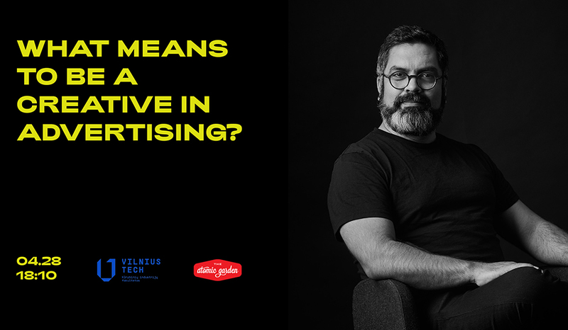 Kviečiame į atvirą paskaitą "What means to be creative in advertising?"