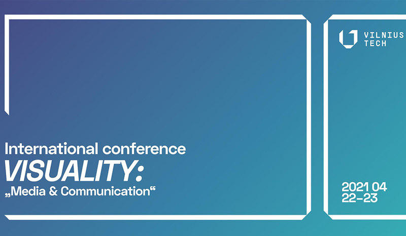 Join the International Conference VISUALITY 2021: MEDIA AND COMMUNICATION