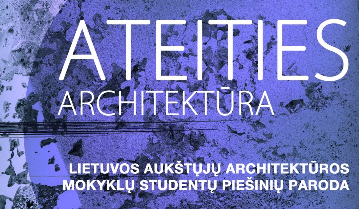 Lietuvos architektų sąjungoje atidaroma paroda „Ateities architektūra“